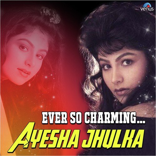 Ever So Charming Ayesha Julka Kavita Krishnamurthy MP3 Download